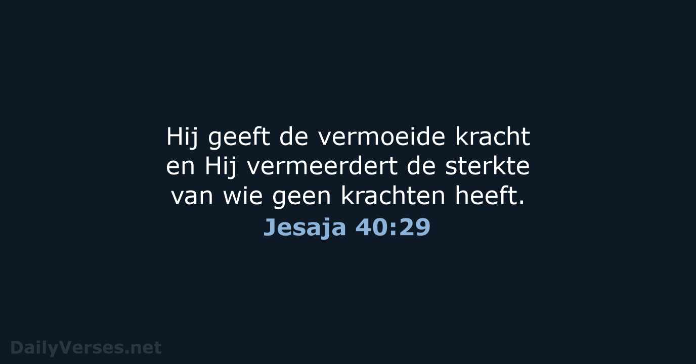Jesaja 40:29 - HSV