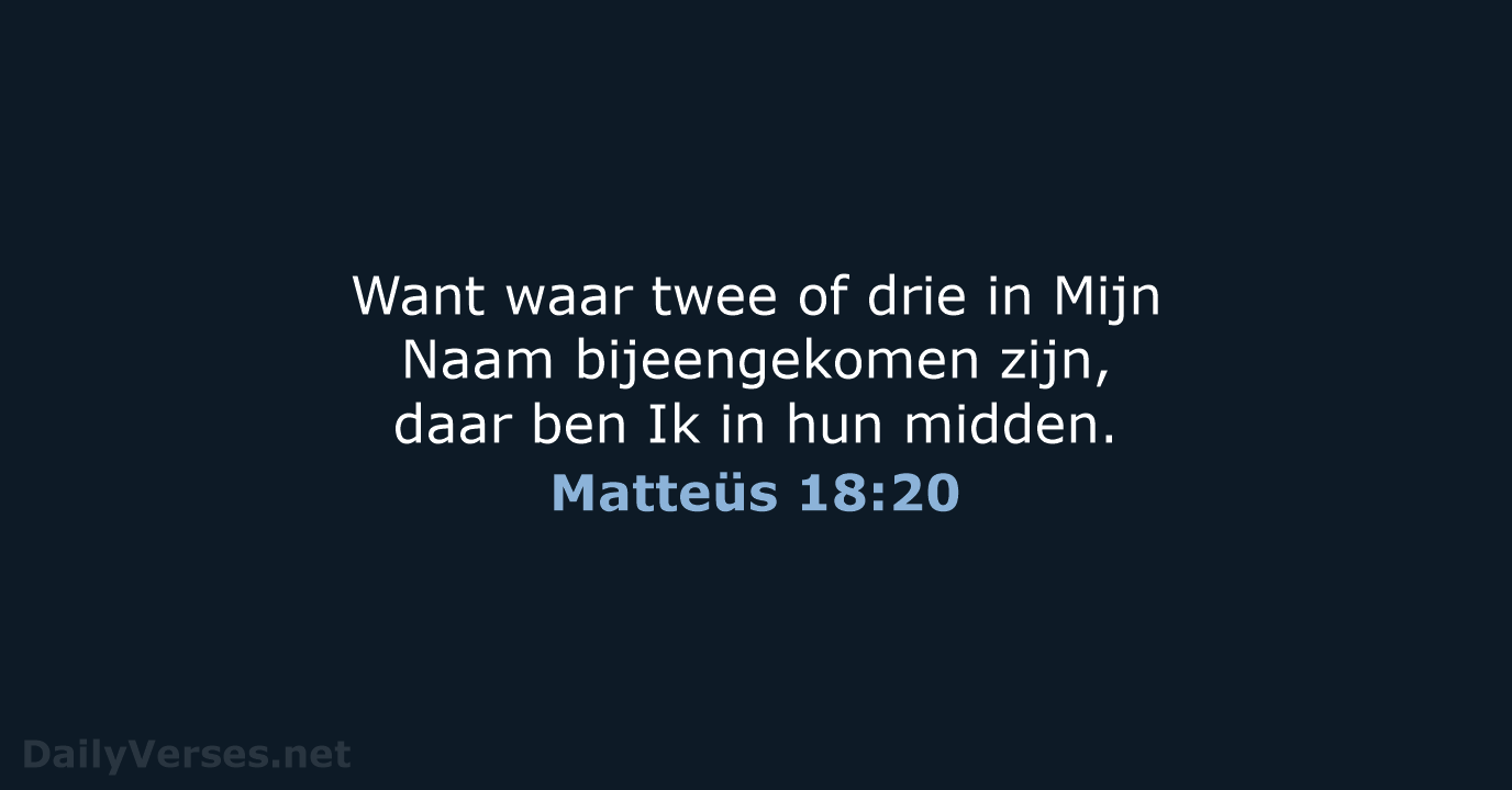 Matteüs 18:20 - HSV