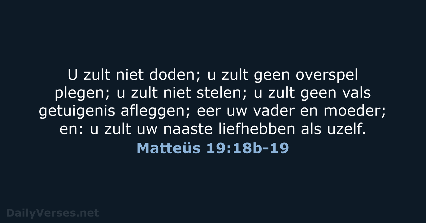Matteüs 19:18b-19 - HSV