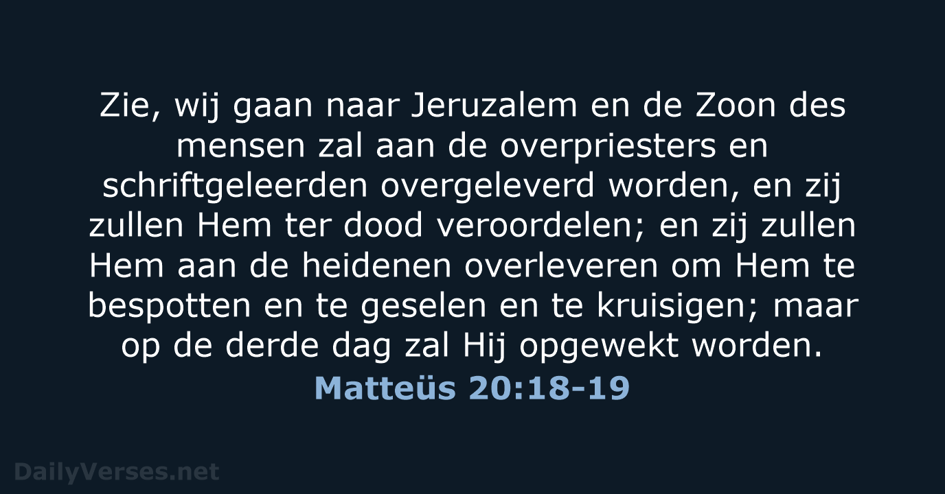 Matteüs 20:18-19 - HSV