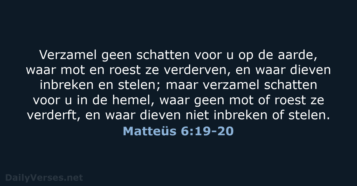 Matteüs 6:19-20 - HSV