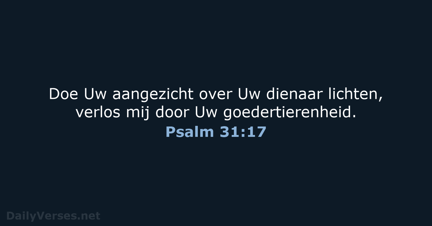 Psalm 31:17 - HSV
