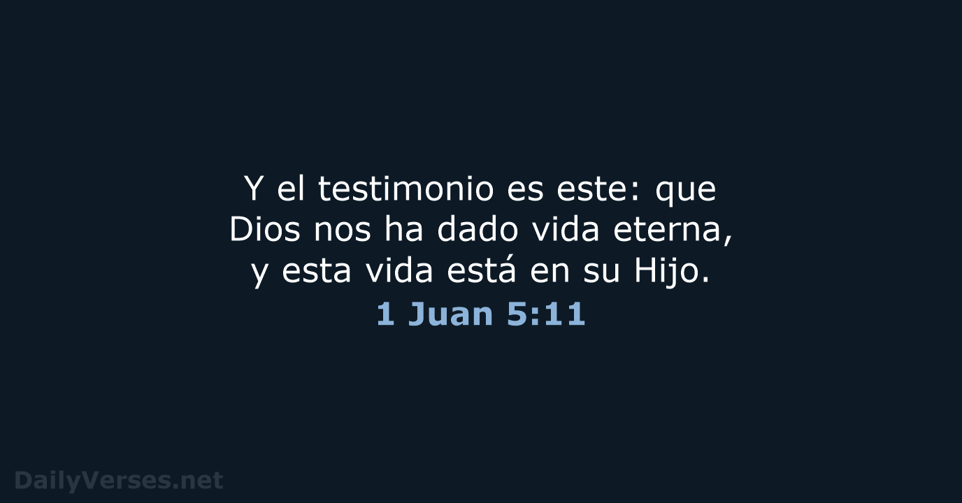 1 Juan 5:11 - LBLA