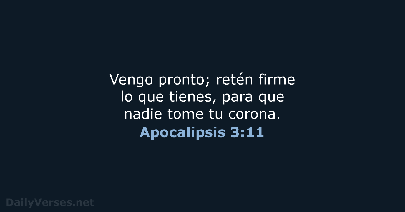 Apocalipsis 3:11 - LBLA