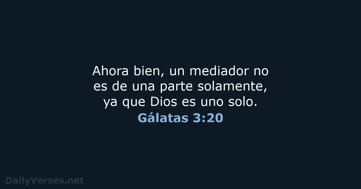 Gálatas 3:20 - LBLA