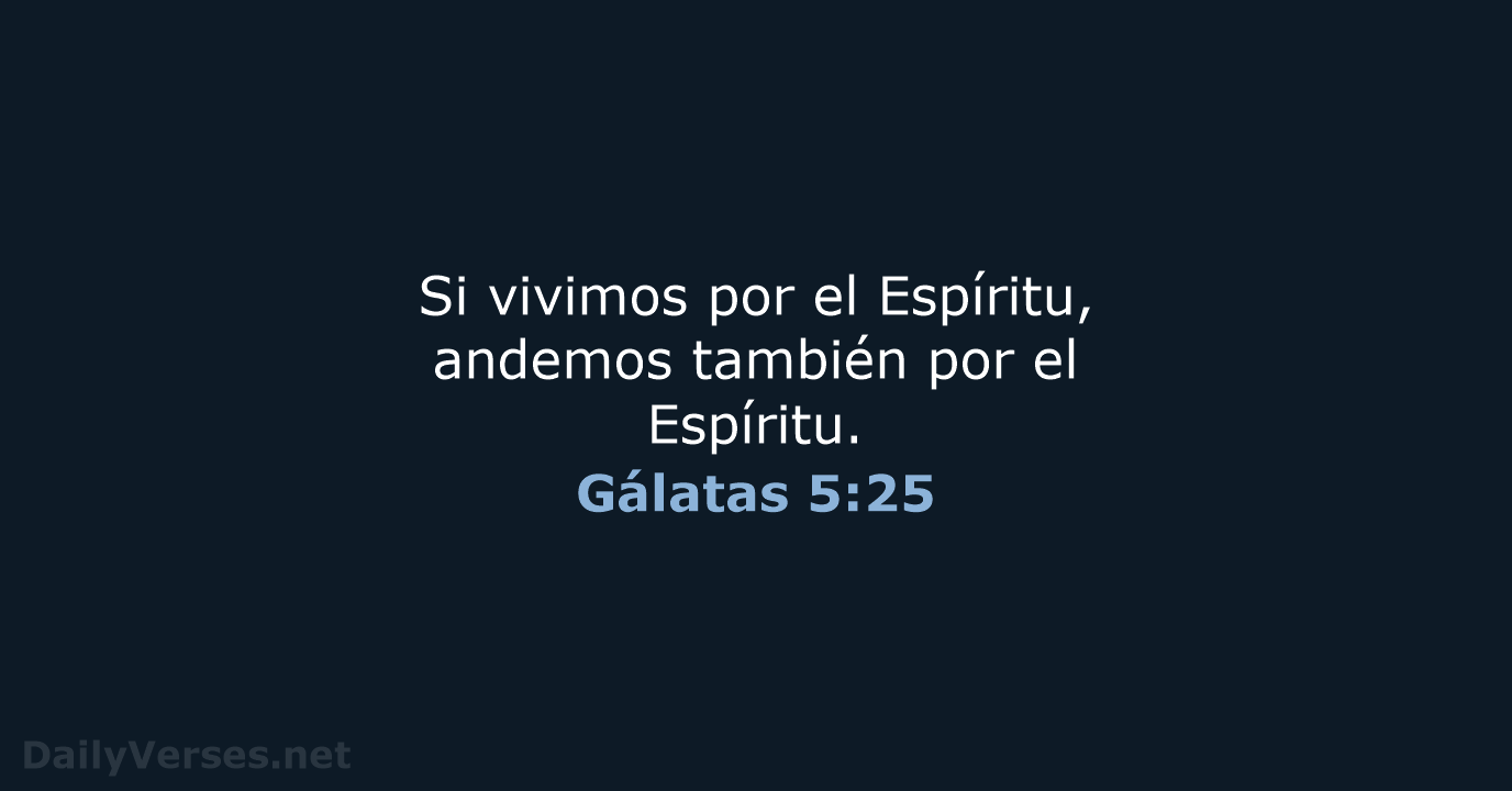 Gálatas 5:25 - LBLA