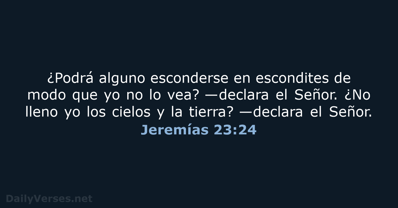 Jeremías 23:24 - LBLA