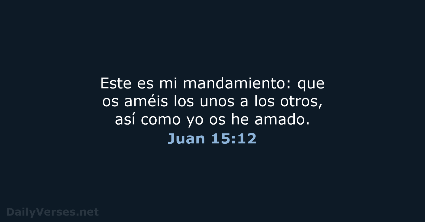 Juan 15:12 - LBLA