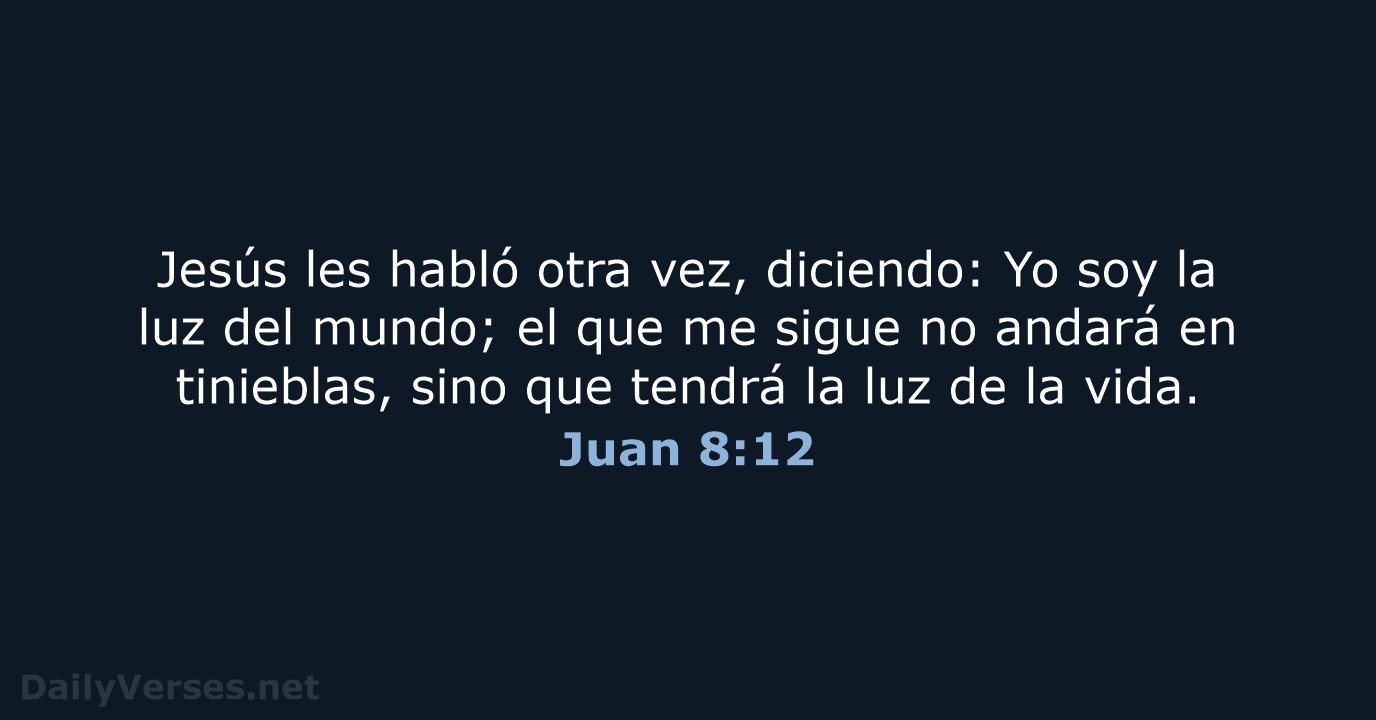 Juan 8:12 - LBLA