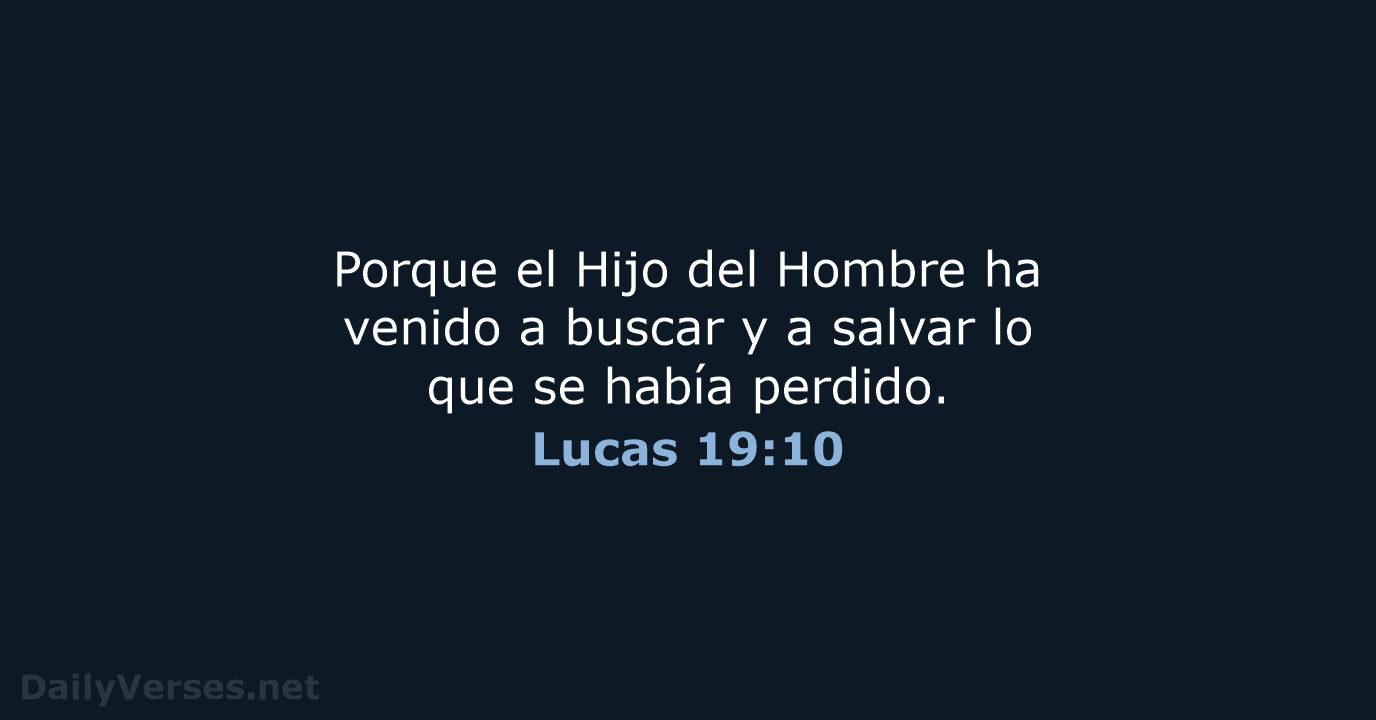 Lucas 19:10 - LBLA