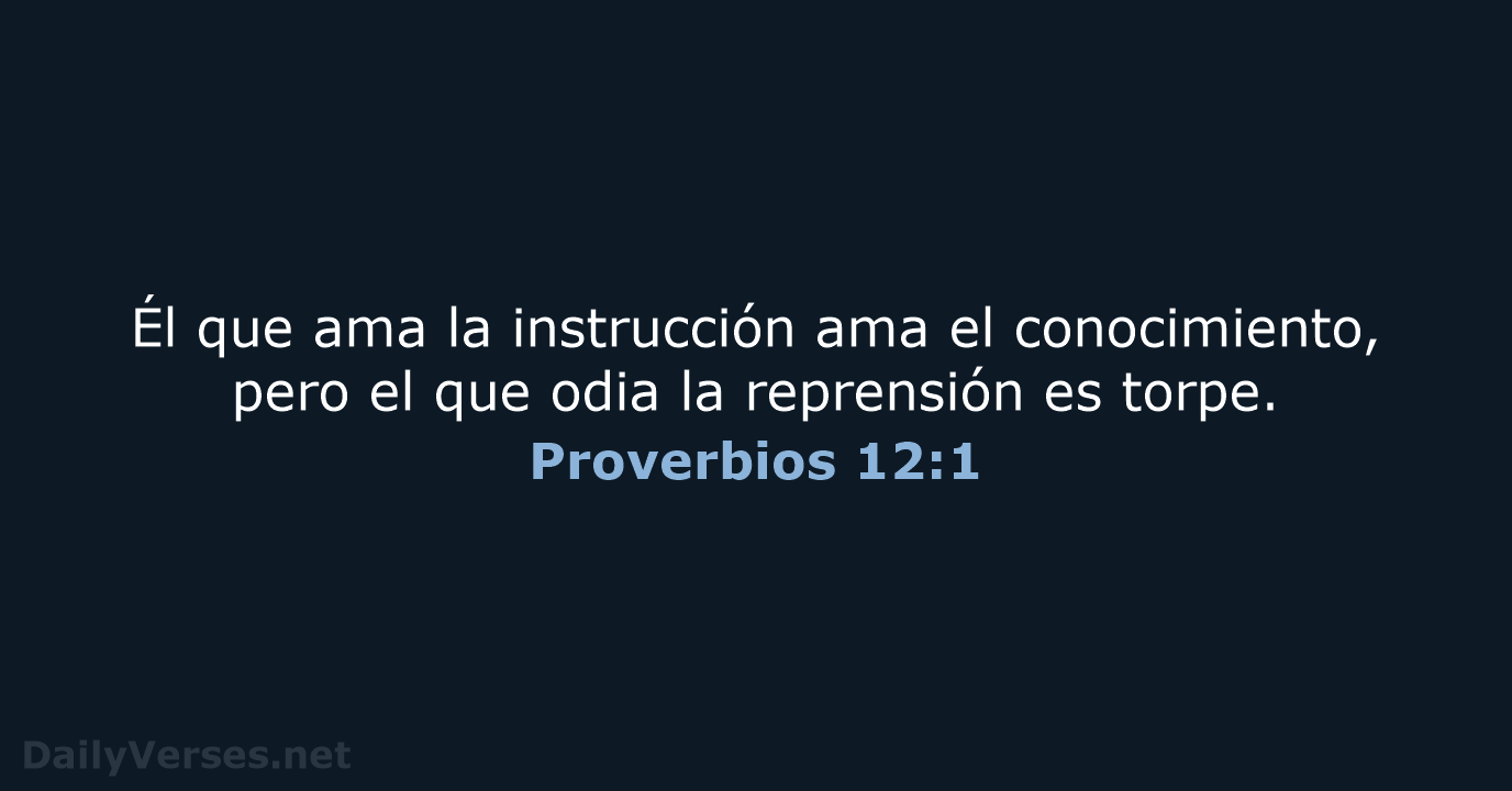 Proverbios 12:1 - LBLA