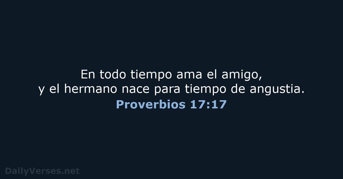 Proverbios 17:17 - LBLA
