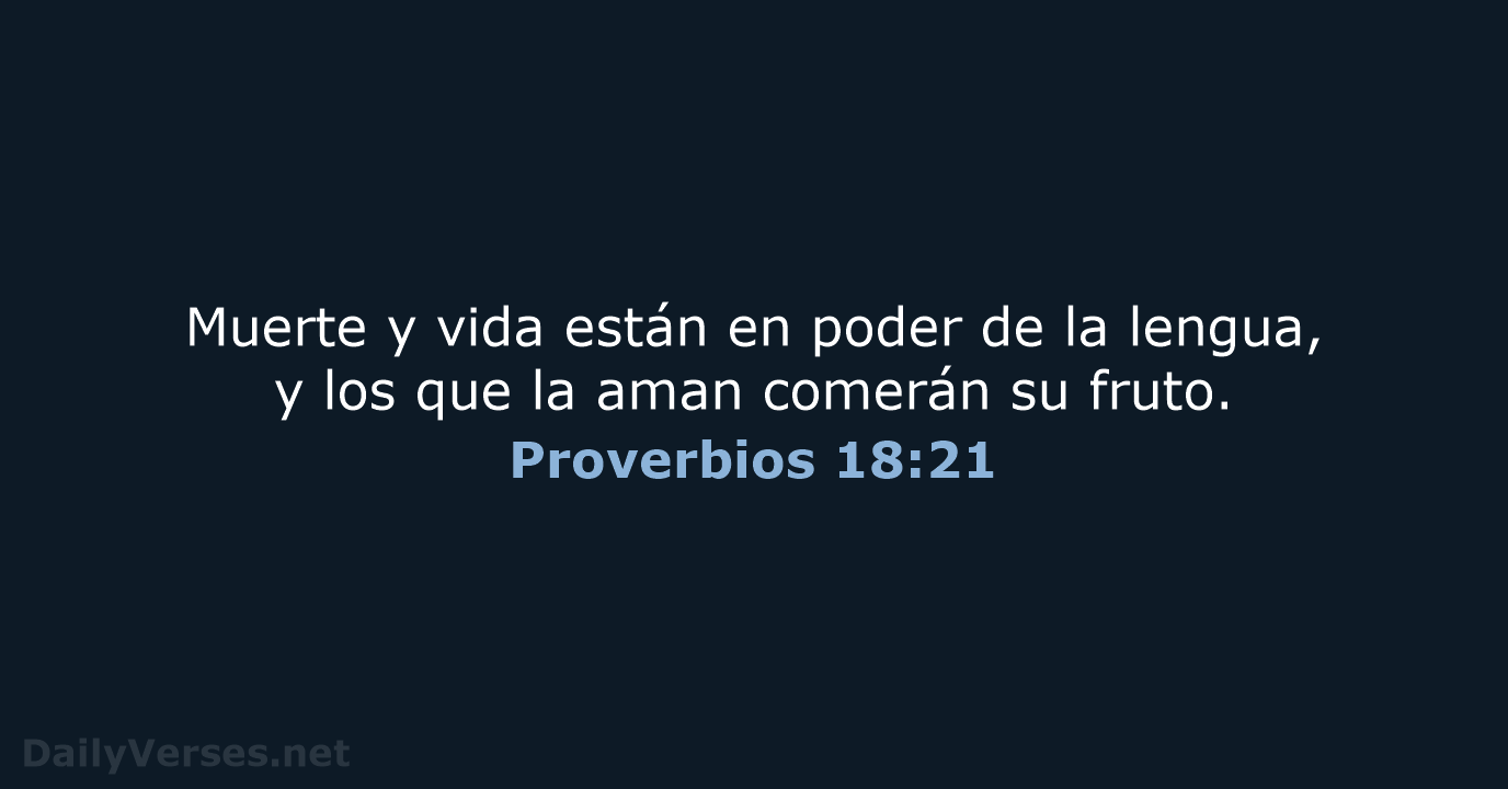 Proverbios 18:21 - LBLA