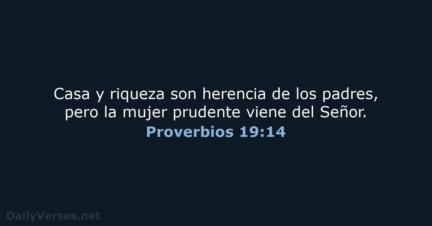 Proverbios 19:14 - LBLA