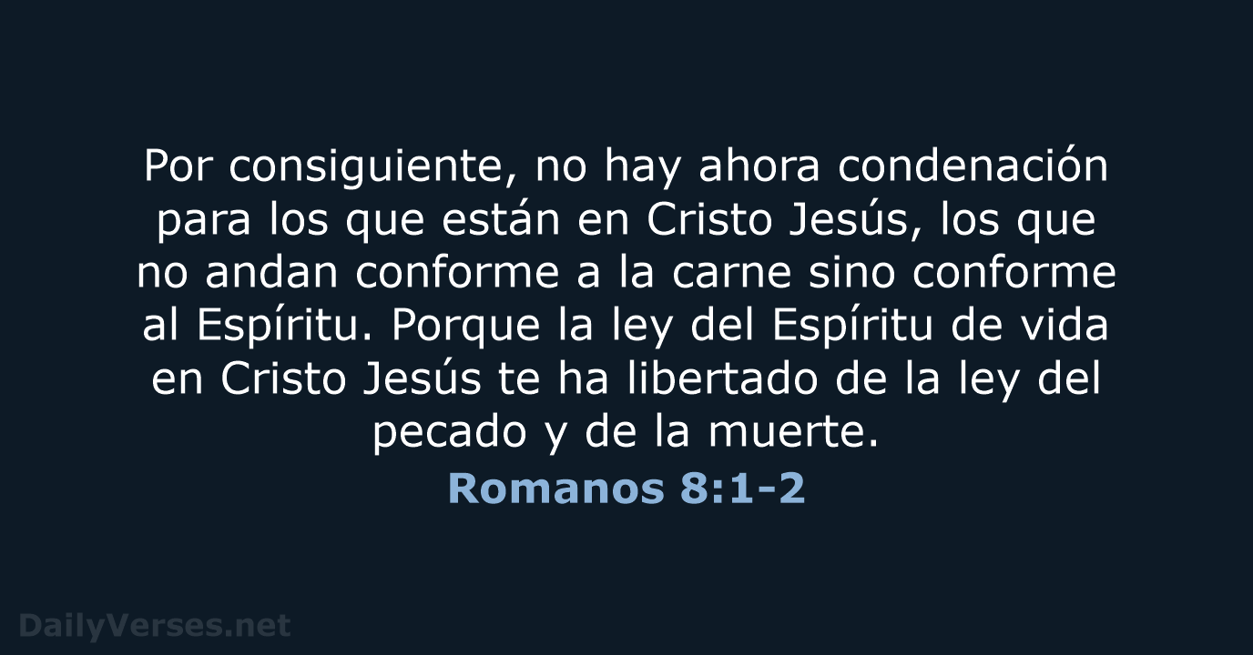 Romanos 8:1-2 - LBLA