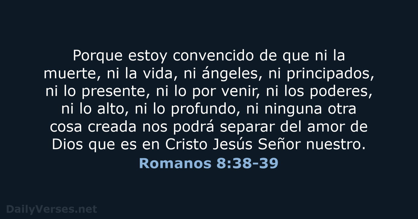 Romanos 8:38-39 - LBLA