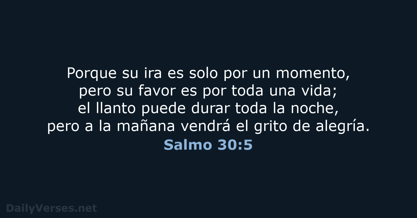 Salmo 30:5 - LBLA