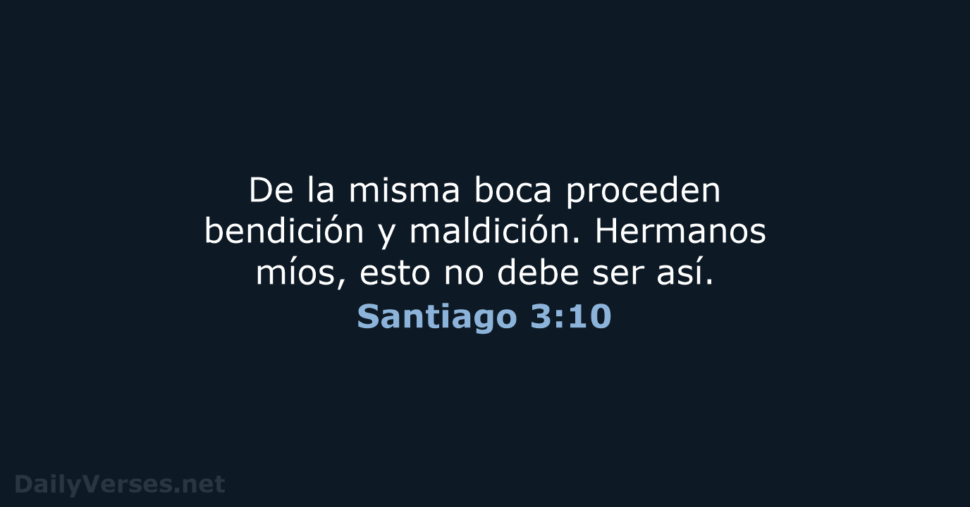 Santiago 3:10 - LBLA