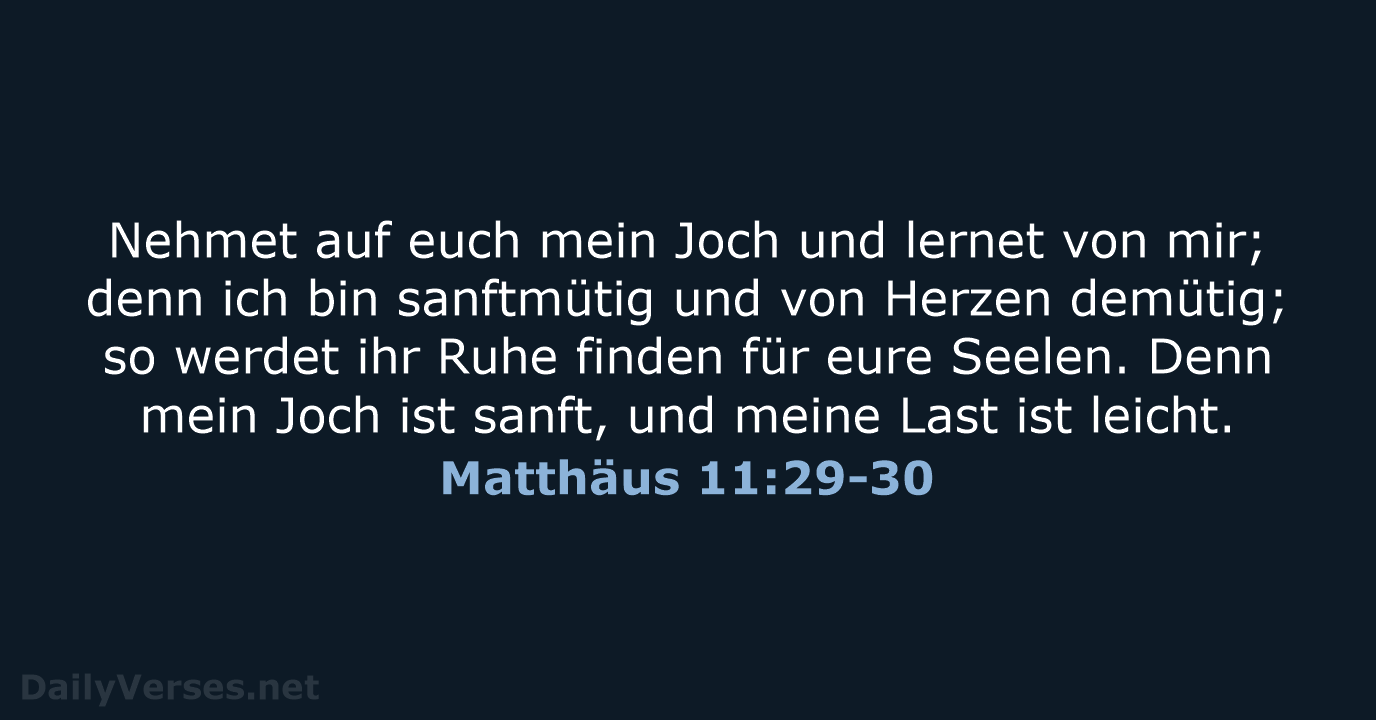 Matthäus 11:29-30 - LU12