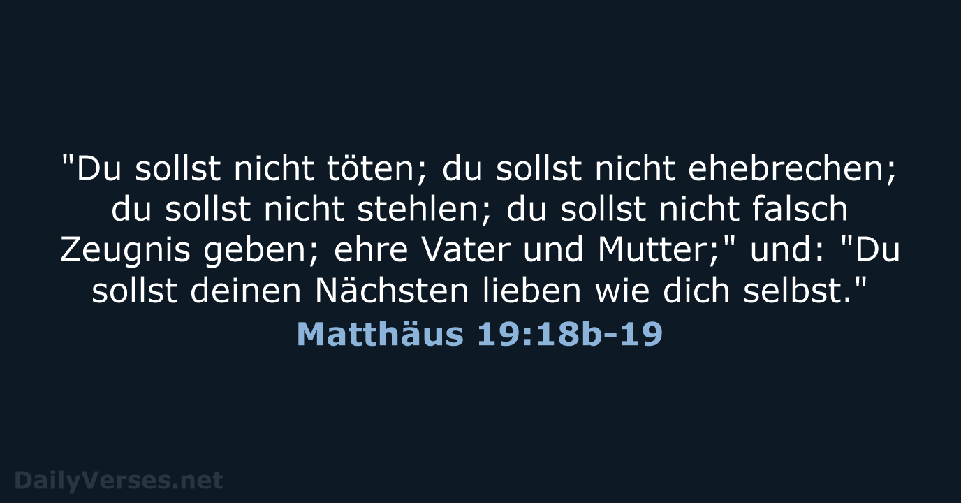 Matthäus 19:18b-19 - LU12