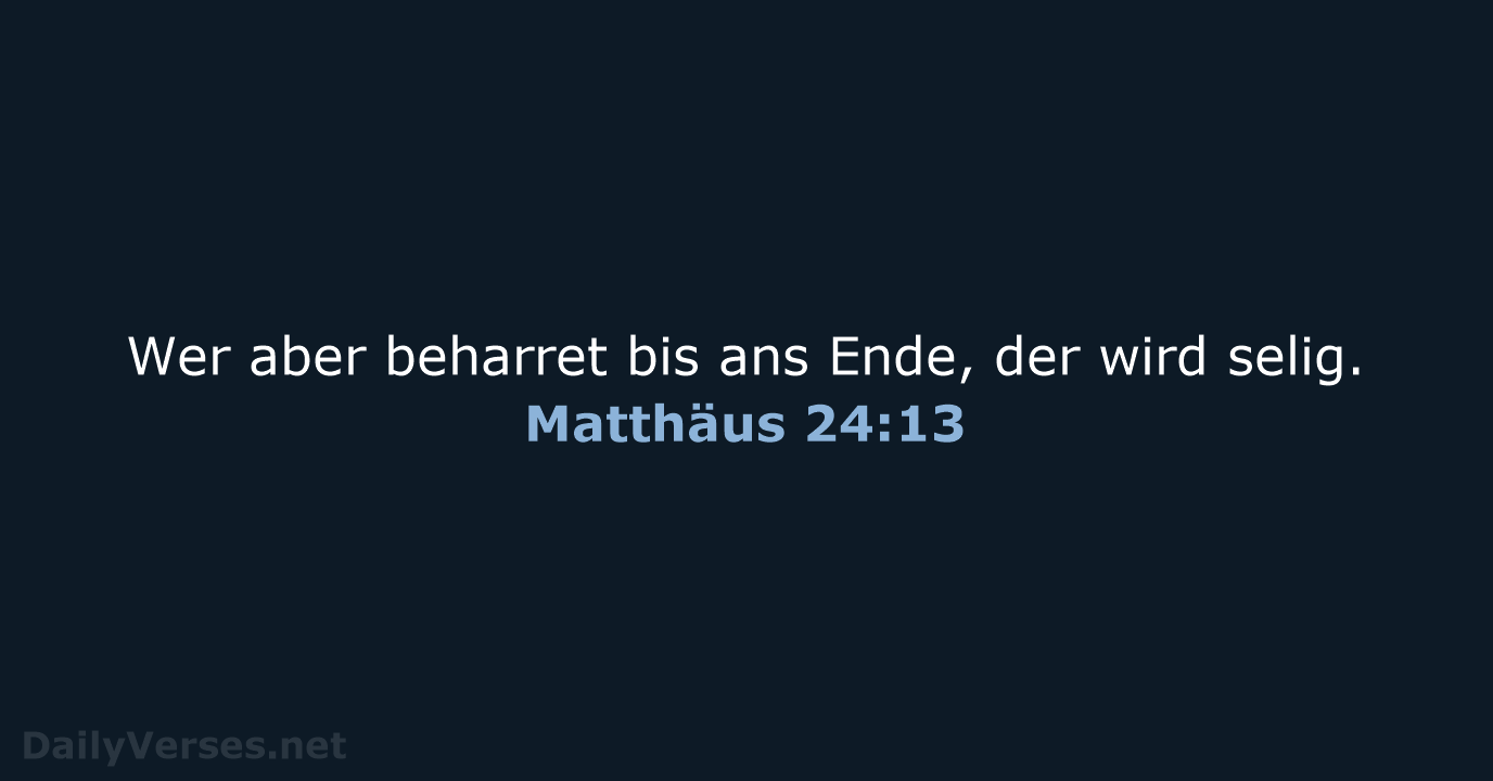 Matthäus 24:13 - LU12
