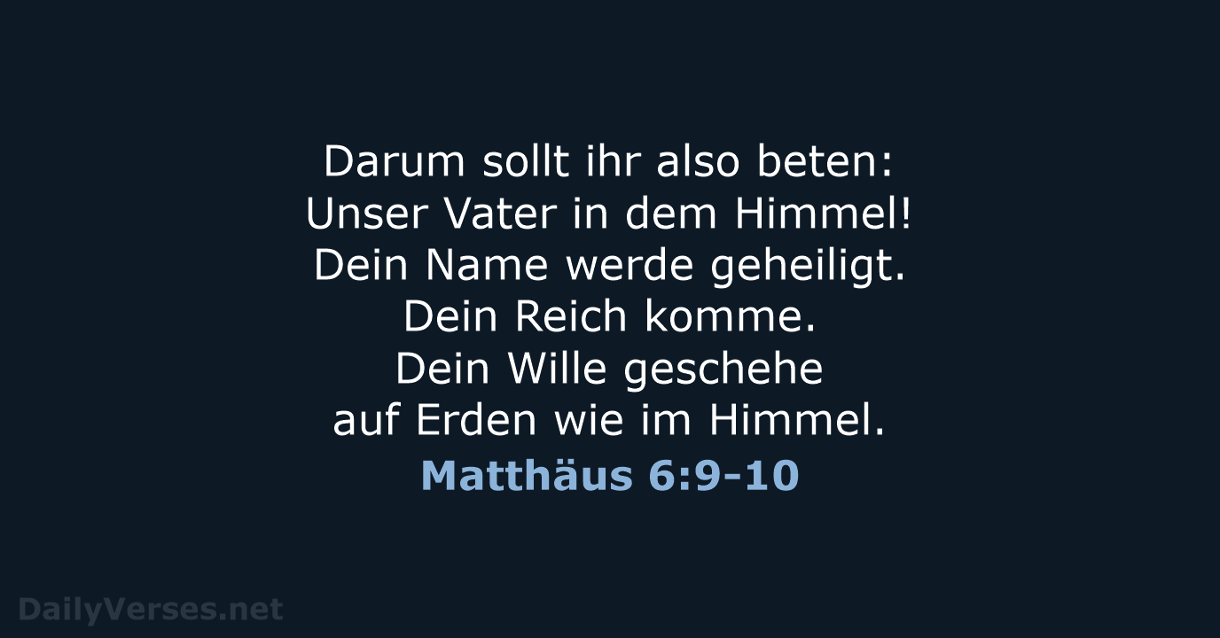 Matthäus 6:9-10 - LU12