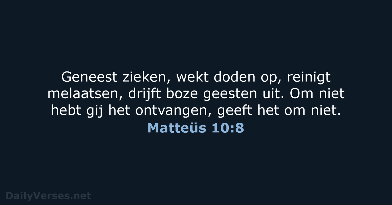 Matteüs 10:8 - NBG