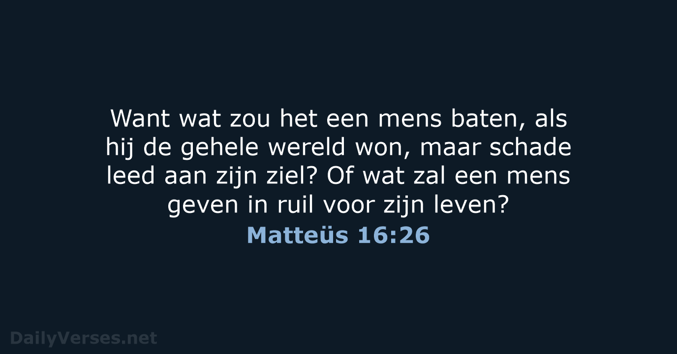 Matteüs 16:26 - NBG