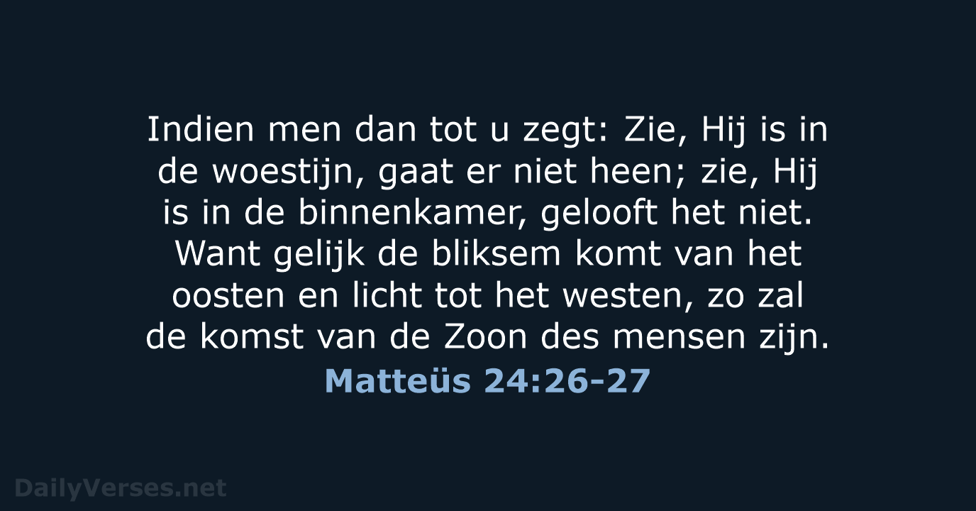 Matteüs 24:26-27 - NBG