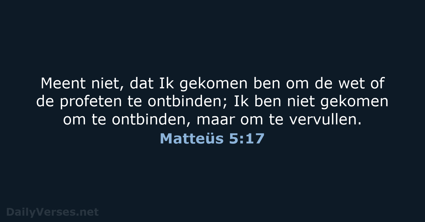 Matteüs 5:17 - NBG