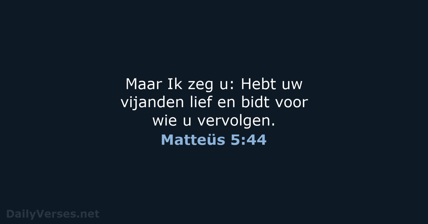 Matteüs 5:44 - NBG