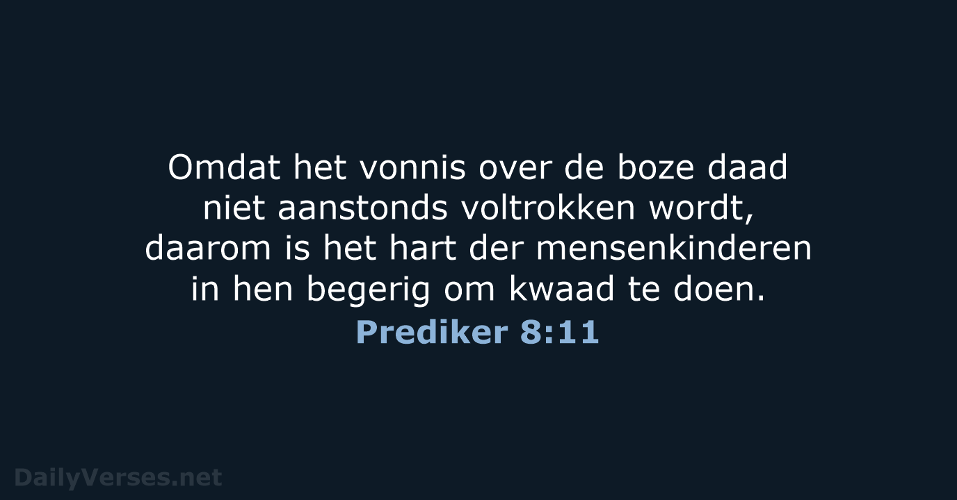 Prediker 8:11 - NBG