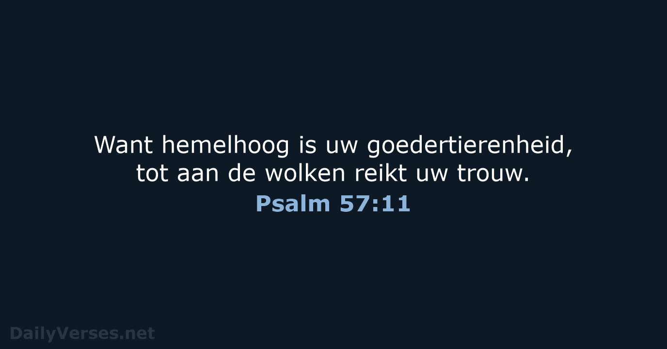 Psalm 57:11 - NBG