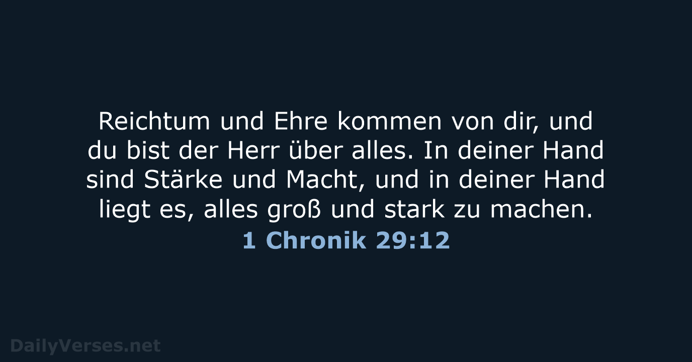 1 Chronik 29:12 - NeÜ