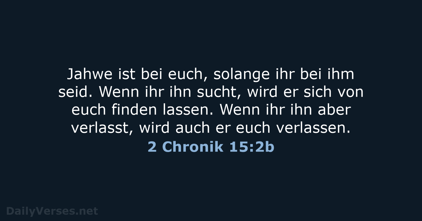 2 Chronik 15:2b - NeÜ
