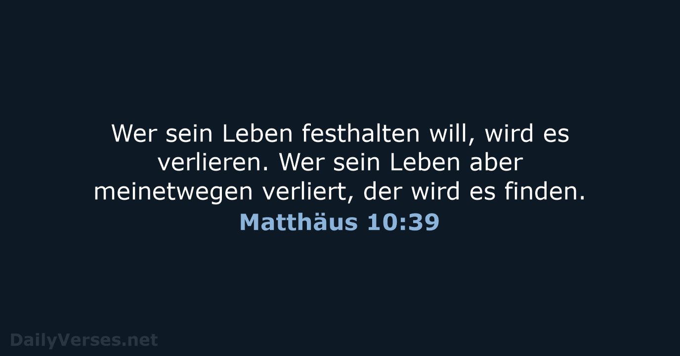 Matthäus 10:39 - NeÜ