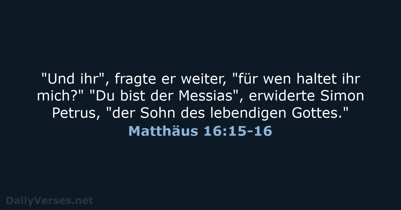 Matthäus 16:15-16 - NeÜ