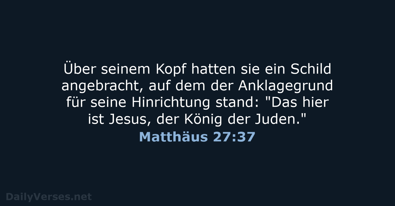 Matthäus 27:37 - NeÜ