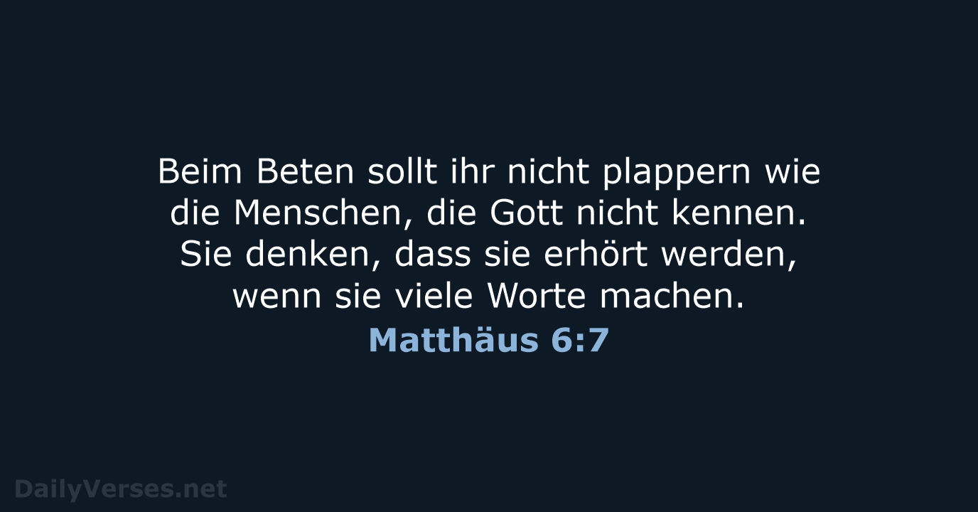 Matthäus 6:7 - NeÜ