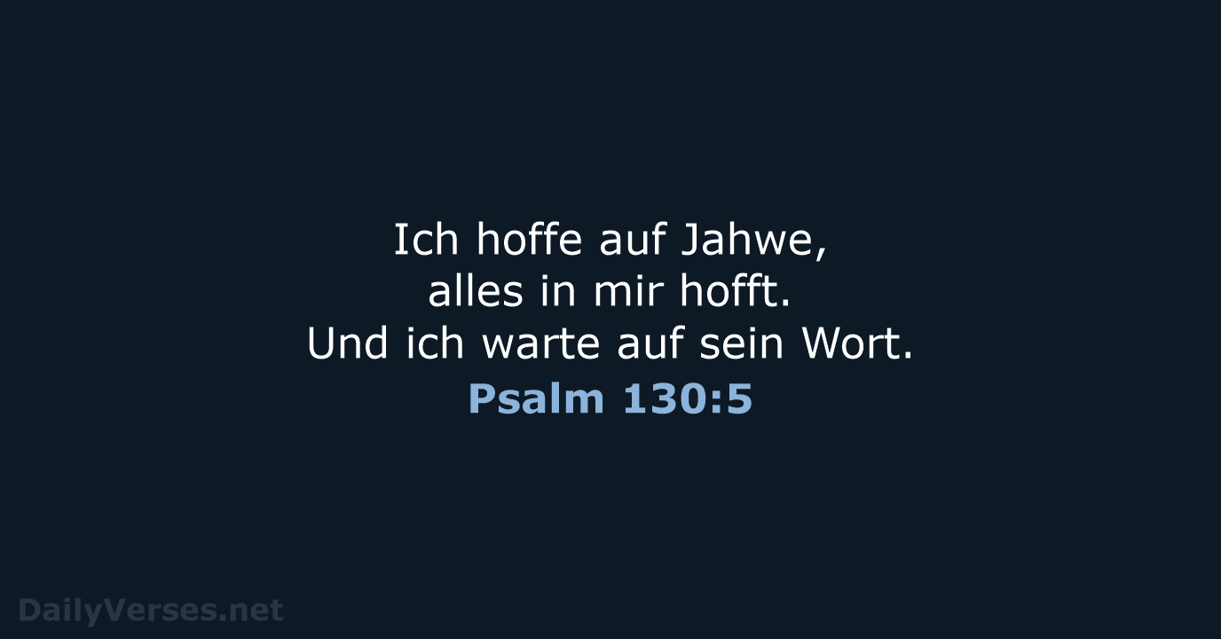 Psalm 130:5 - NeÜ