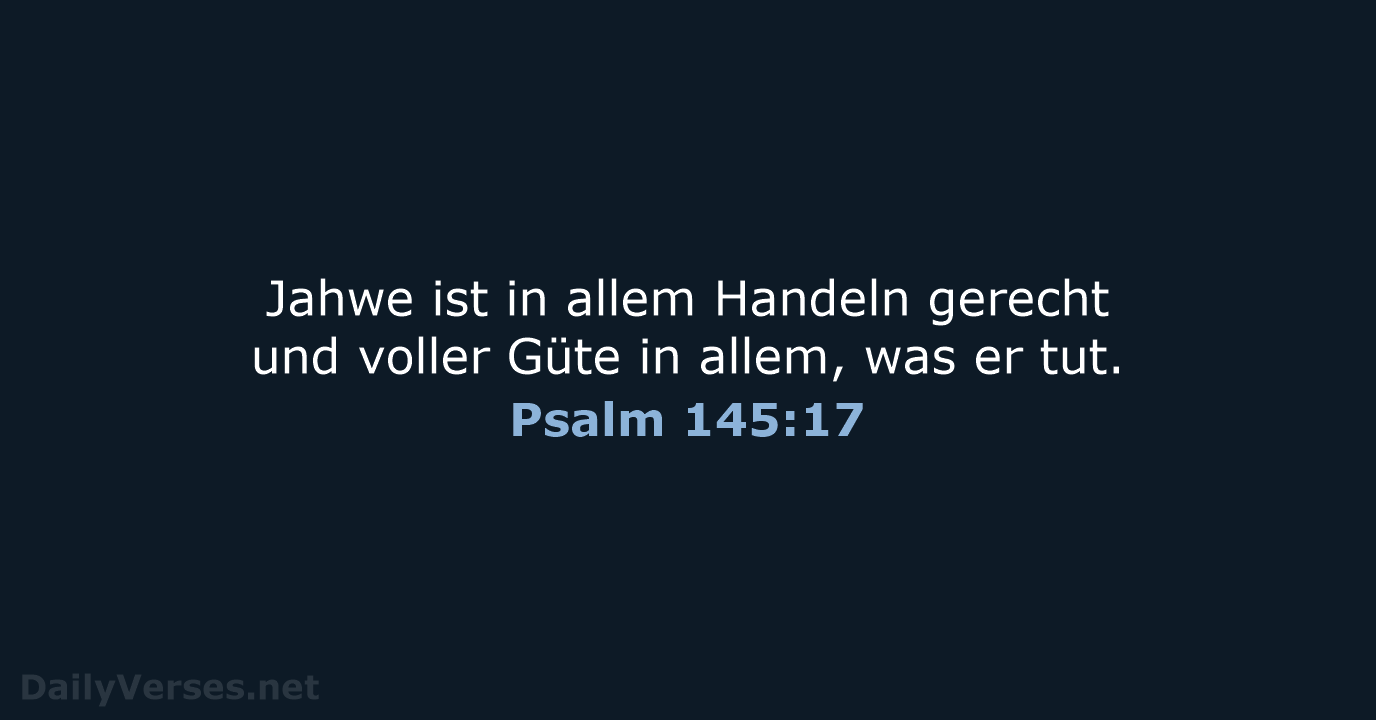 Psalm 145:17 - NeÜ