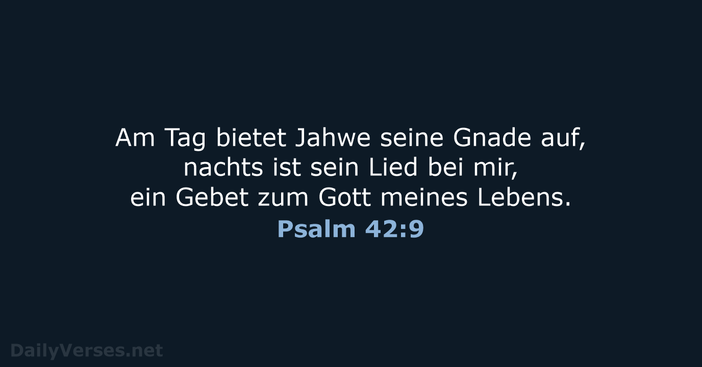 Psalm 42:9 - NeÜ