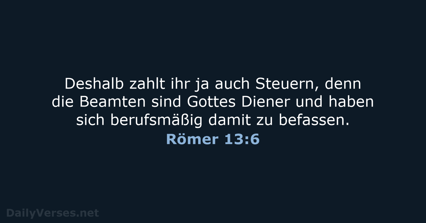 Römer 13:6 - NeÜ
