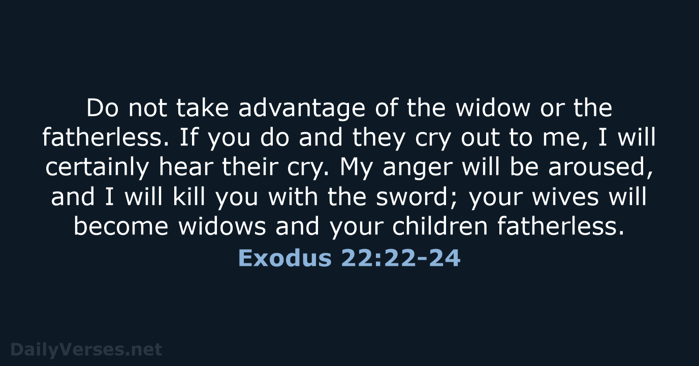 Exodus 22:22-24 - NIV