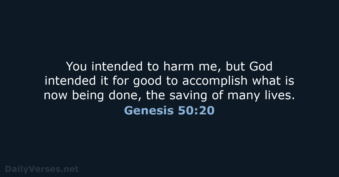 Genesis 50:20 - NIV
