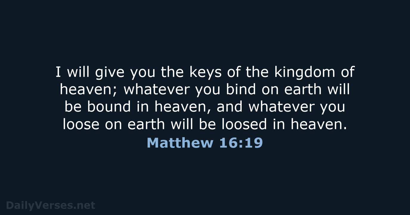 Matthew 16:19 - NIV