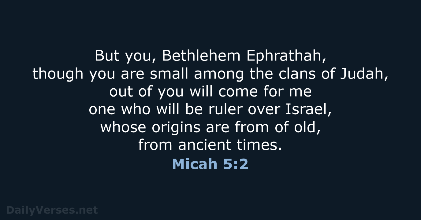 Micah 5:2 - NIV