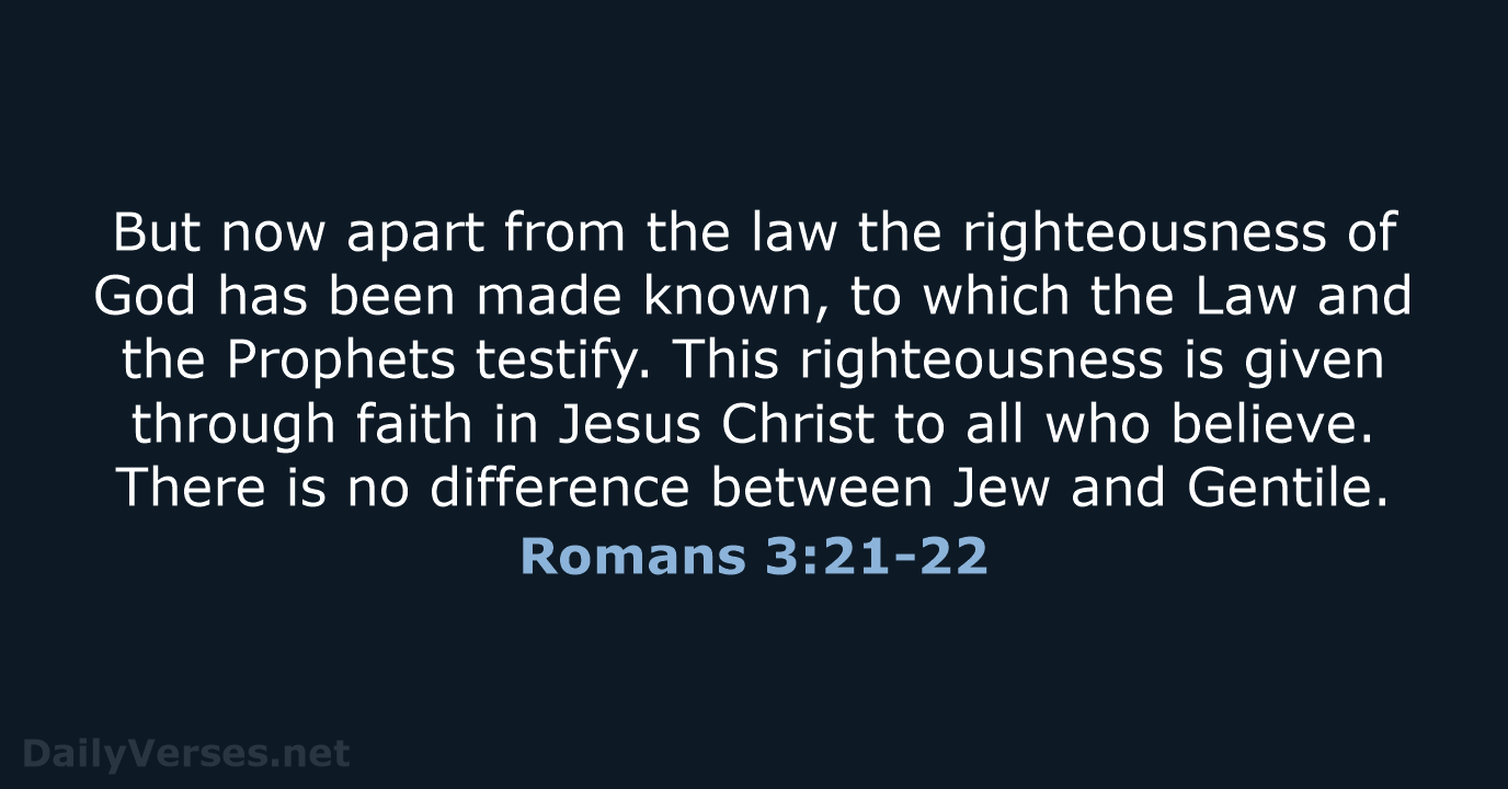 Romans 3:21-22 - NIV