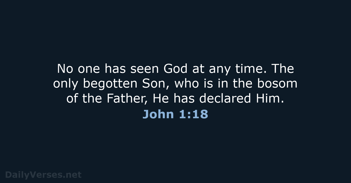 John 1:18 - NKJV