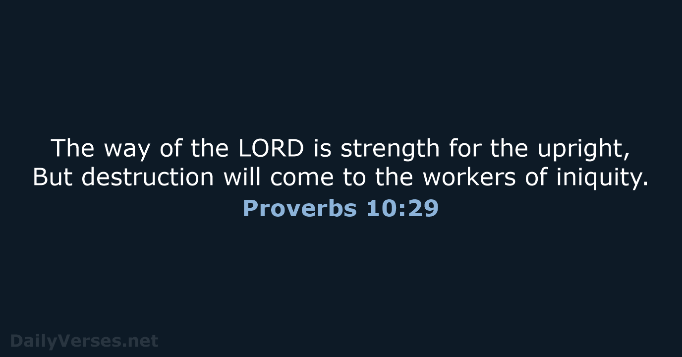 Proverbs 10:29 - NKJV